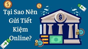 tại sao gửi tiết kiệm online lãi suất cao hơn