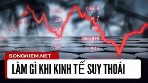 kinh tế suy thoái nên đầu tư gì